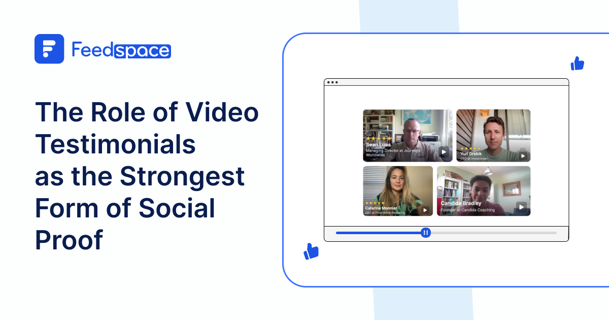 The Role of Video Testimonials as the Strongest Form of Social Proof